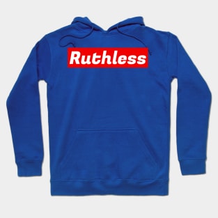 Ruthless (red) Hoodie